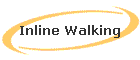 Inline Walking